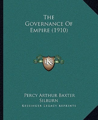 The Governance Of Empire (1910)