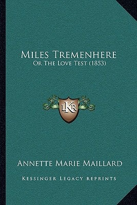 Miles Tremenhere: Or The Love Test (1853)