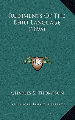 Rudiments Of The Bhili Language (1895)