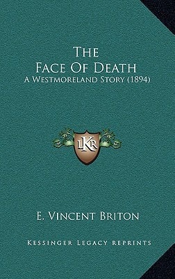 The Face Of Death: A Westmoreland Story (1894)