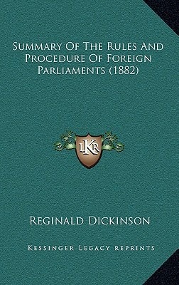 Summary Of The Rules And Procedure Of Foreign Parliaments (1882)