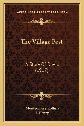 The Village Pest: A Story Of David (1917)