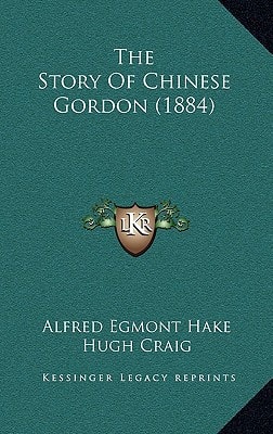The Story Of Chinese Gordon (1884)