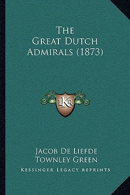 The Great Dutch Admirals (1873)