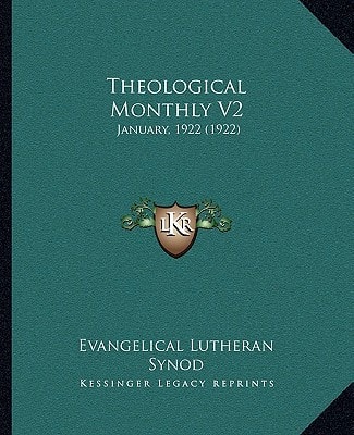 Theological Monthly V2: January, 1922 (1922)