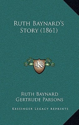 Ruth Baynard's Story (1861)