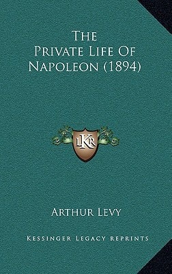 The Private Life Of Napoleon (1894)