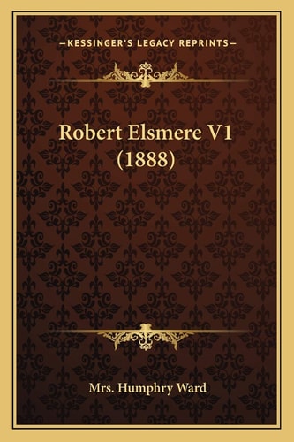 Robert Elsmere V1 (1888)