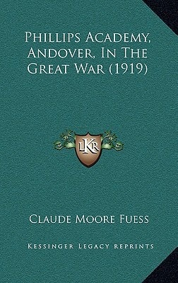 Phillips Academy, Andover, In The Great War (1919)