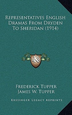 Representatives English Dramas From Dryden To Sheridan (1914)