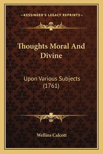 Thoughts Moral And Divine: Upon Various Subjects (1761)