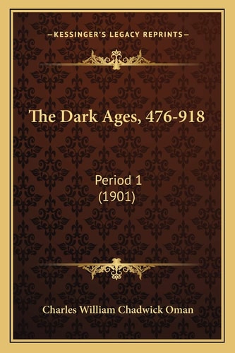 The Dark Ages, 476-918: Period 1 (1901)