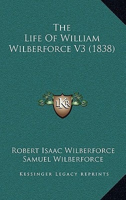The Life Of William Wilberforce V3 (1838)
