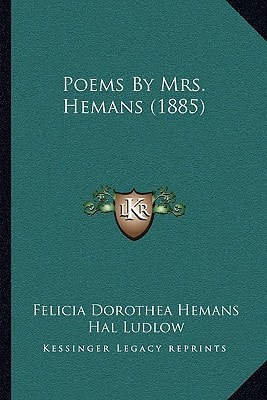 Poems By Mrs. Hemans (1885)