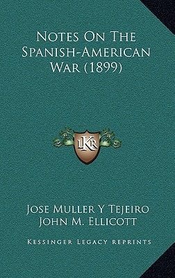 Notes On The Spanish-American War (1899)