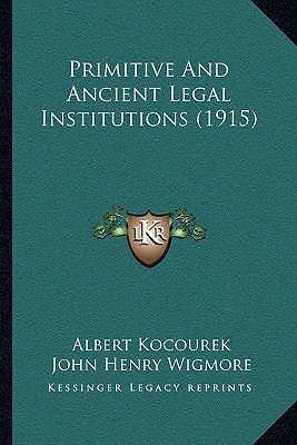 Primitive And Ancient Legal Institutions (1915)