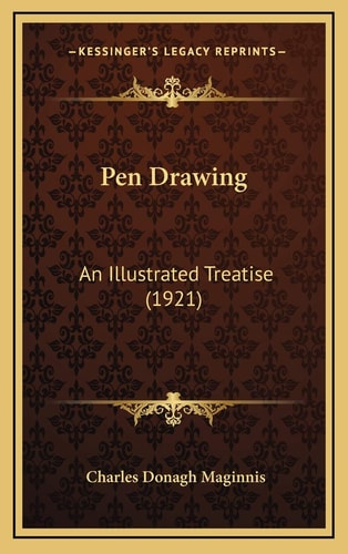 Pen Drawing: An Illustrated Treatise (1921)