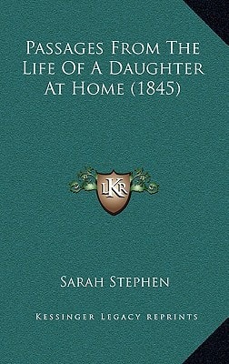 Passages From The Life Of A Daughter At Home (1845)