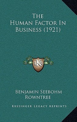 The Human Factor In Business (1921)