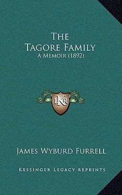 The Tagore Family: A Memoir (1892)
