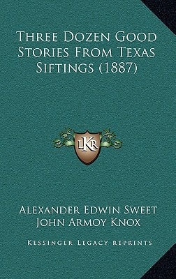 Three Dozen Good Stories From Texas Siftings (1887)