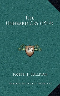 The Unheard Cry (1914)