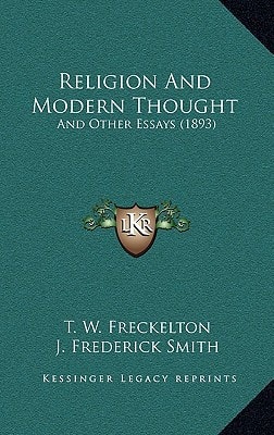 Religion And Modern Thought: And Other Essays (1893)