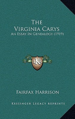 The Virginia Carys: An Essay In Genealogy (1919)