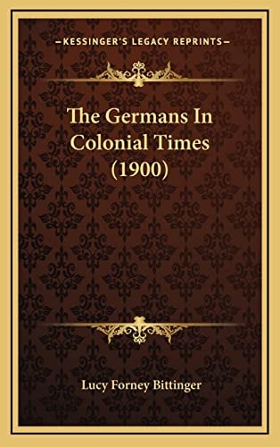 The Germans In Colonial Times (1900)