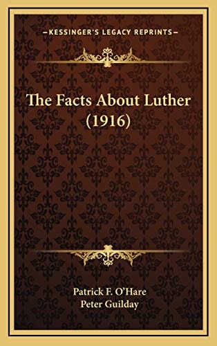 The Facts About Luther (1916)