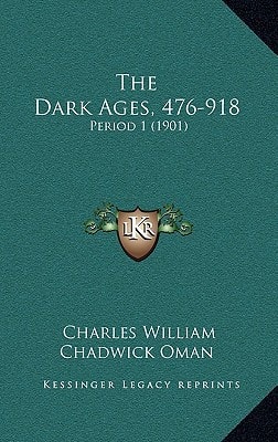 The Dark Ages, 476-918: Period 1 (1901)