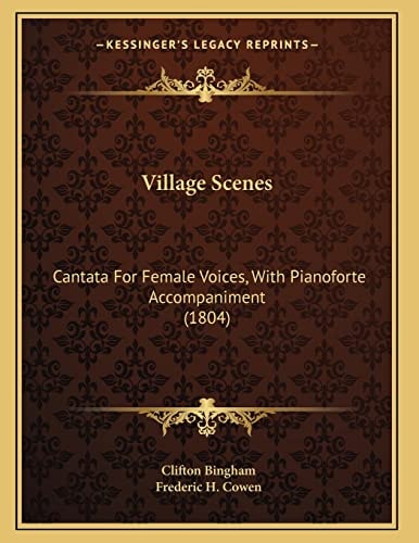 Village Scenes: Cantata For Female Voices, With Pianoforte Accompaniment (1804)