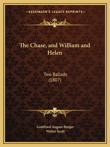 The Chase, and William and Helen: Two Ballads (1807)