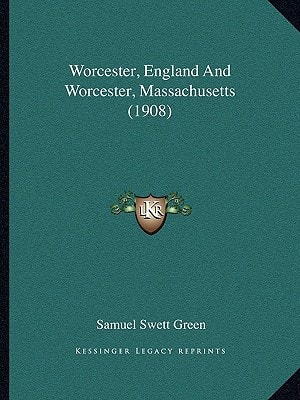 Worcester, England And Worcester, Massachusetts (1908)