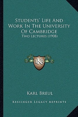 Students' Life And Work In The University Of Cambridge: Two Lectures (1908)