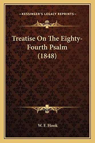 Treatise On The Eighty-Fourth Psalm (1848)