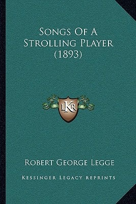 Songs Of A Strolling Player (1893)
