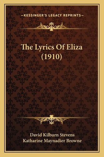 The Lyrics Of Eliza (1910)