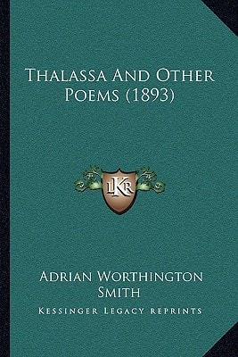 Thalassa And Other Poems (1893)