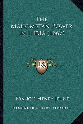 The Mahometan Power In India (1867)