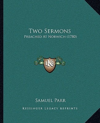 Two Sermons: Preached At Norwich (1780)