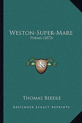 Weston-Super-Mare: Poems (1873)