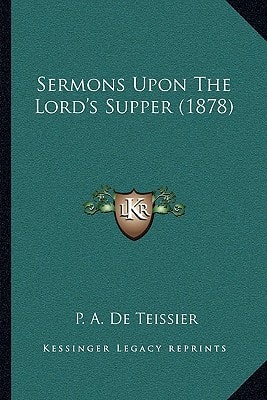 Sermons Upon The Lord's Supper (1878)
