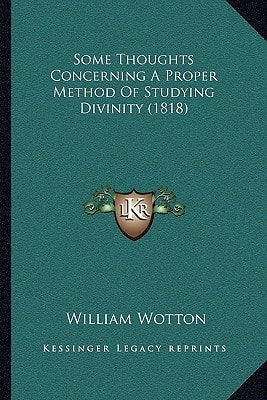 Some Thoughts Concerning A Proper Method Of Studying Divinity (1818)