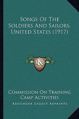 Songs Of The Soldiers And Sailors, United States (1917)