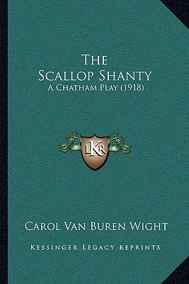 The Scallop Shanty: A Chatham Play (1918)