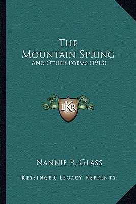 The Mountain Spring: And Other Poems (1913)