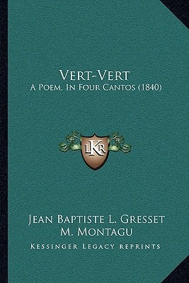 Vert-Vert: A Poem, In Four Cantos (1840)