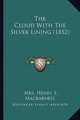 The Cloud With The Silver Lining (1852)