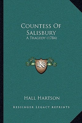 Countess Of Salisbury: A Tragedy (1784)